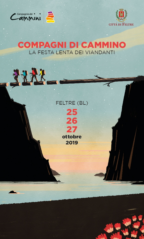 Compagni di Cammino - La festa lenta dei viandanti - Feltre (BL) 25/26/27 ottobre 2019