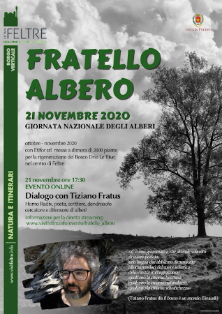 Fratello albero. 21 novembre 2020. Giornata nazionale degli alberi. Dialogo con Tiziano Fratus. Città di Feltre