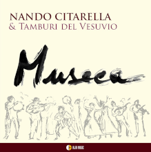 Museca. Nando Citarella & Tamburi del Vesuvio