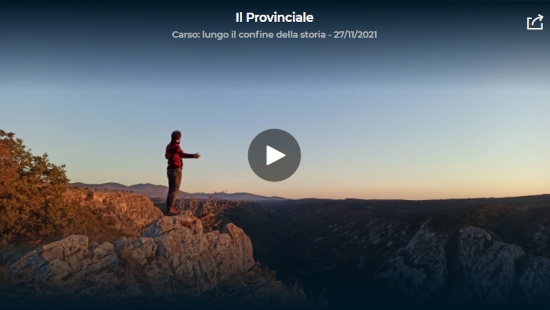 Video – Il Provinciale: Carso, lungo il confine della storia – 27/11/2021