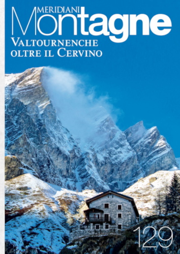 Meridiani Montagne /129 Valtournenche. Oltre il Cervino
