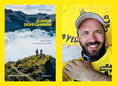 Dario Sorgato – Guarda dove cammini. Passi condivisi sui sentieri del possibile. 