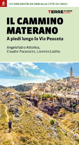 Angelofabio Attolico, Claudio Focarazzo, Lorenzo Lozito – Il Cammino Materano, Terre di Mezzo 2019