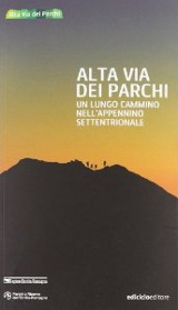 Mario Vianelli, Alta Via dei Parchi - Un lungo cammino nell'Appennino settentrionale, Ediciclo 2012