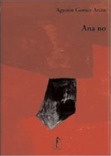 Ana no, Agustin Gomez-Arcos, L’Ippocampo 2005