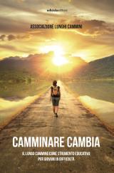 AAVV – Camminare cambia, Ediciclo 2019