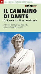 Marcello Bezzi, Silvia Rossetti e Massimiliano Venturelli – Il Cammino di Dante, Terre di Mezzo