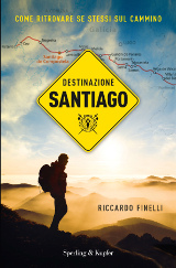 Riccardo Finelli, Destinazione Santiago, Sperling e Kupfer 2016