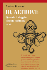 Andrea Bocconi – "Io, altrove. Quando il viaggio diventa scrittura di sé", Ediciclo 2021