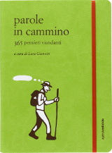 Parole in Cammino, Luca Gianotti, Ediciclo, 2013