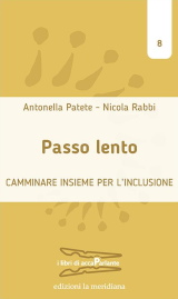 Patete, N. Rabbi – "Passo Lento. Camminare Insieme per l’Inclusione", Edizioni La Meridiana 2024