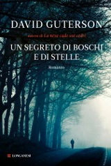 David Guterson, Un segreto di boschi e di stelle, Longanesi 2011