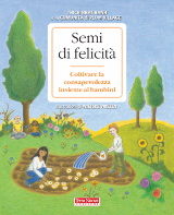 Thich Nhat Hanh e la Cominità di Plum Village, Semi di felicità, Terra Nuova Edizioni 2012