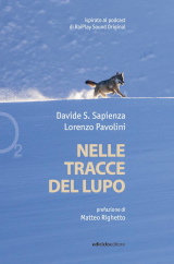 D. Sapienza, L. Pavolini “Nelle tracce del lupo”, Ediciclo, 2024