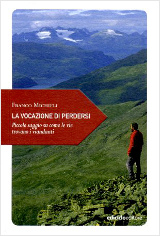 Franco Michieli, La vocazione di perdersi, Ediciclo 2015