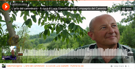 Radio Francigena - L'arte del camminare - puntata 04