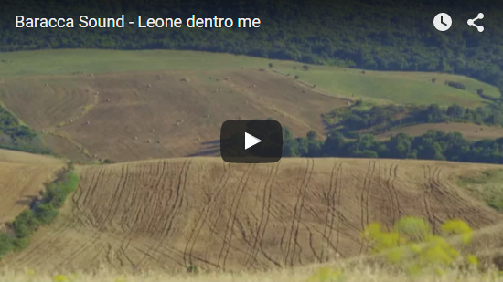 Video Baracca Sound - Leone dentro me