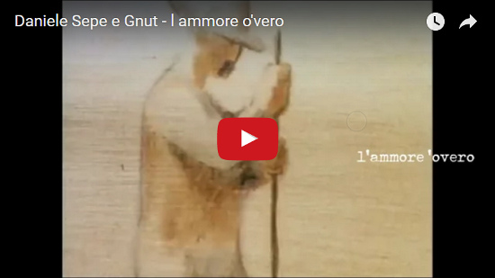 Video Daniele Sepe e Gnut - l ammore o'vero