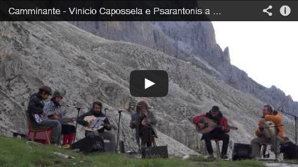 Video Camminante - Vinicio Capossela e Psarantonis a Suoni delle Dolomiti