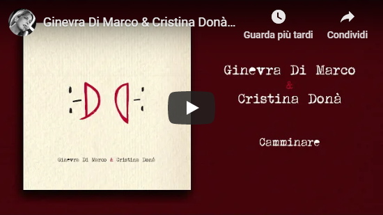 Video Ginevra Di Marco e Cristina Donà - Camminare