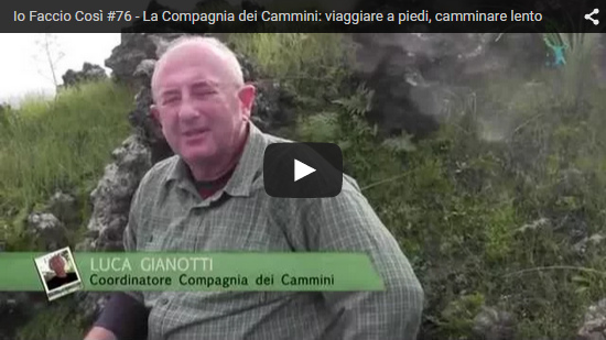 Video Io Faccio Così 76 - La Compagnia dei Cammini - Italia che Cambia