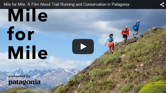 Video Mile for Mile: A Film About Trail Running and Conservation in Patagonia