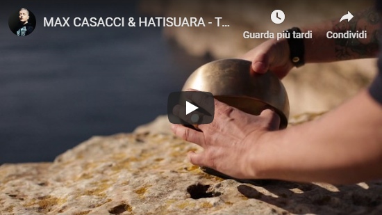 video MAX CASACCI & HATISUARA - TA'CENC (Musica di pietra)